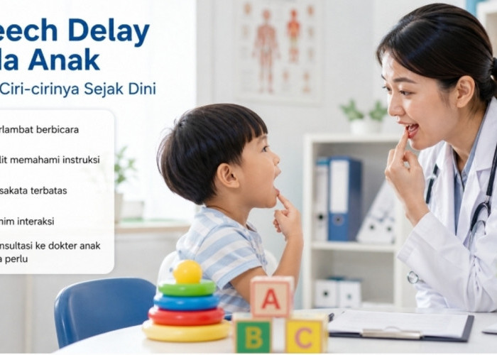 Jangan Diabaikan! Ini Tanda-Tanda Speech Delay pada Anak dan Waktu Tepat ke Dokter