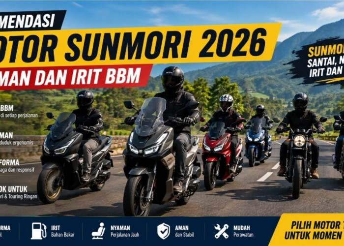 Motor Terbaik untuk Sunmori 2026, Nyaman Dipakai Jauh dan Tetap Hemat BBM