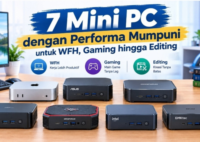 Dari Mac mini hingga Beelink, 7 Mini PC yang Cocok untuk Kerja dan Gaming