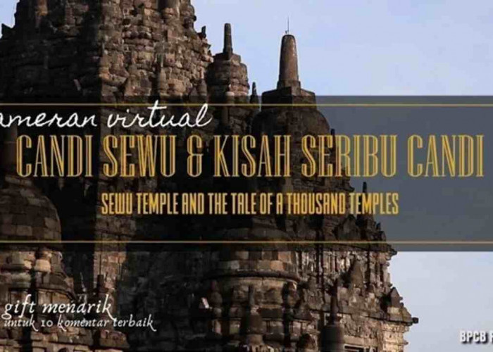 Candi Sewu, Jejak Sejarah yang Tersimpan di Tengah Keindahan Alam Jawa