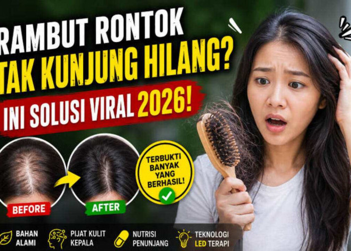 Rambut Rontok Tak Kunjung Hilang? Jangan Panik! Solusi Viral 2026 Ini Bikin Banyak Orang Kaget