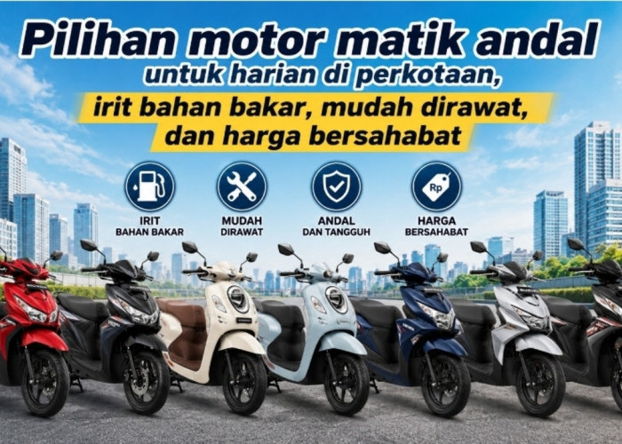 7 Motor Matik Andal untuk Perkotaan, Hemat Bensin, Perawatan Mudah, dan Harga Bersahabat