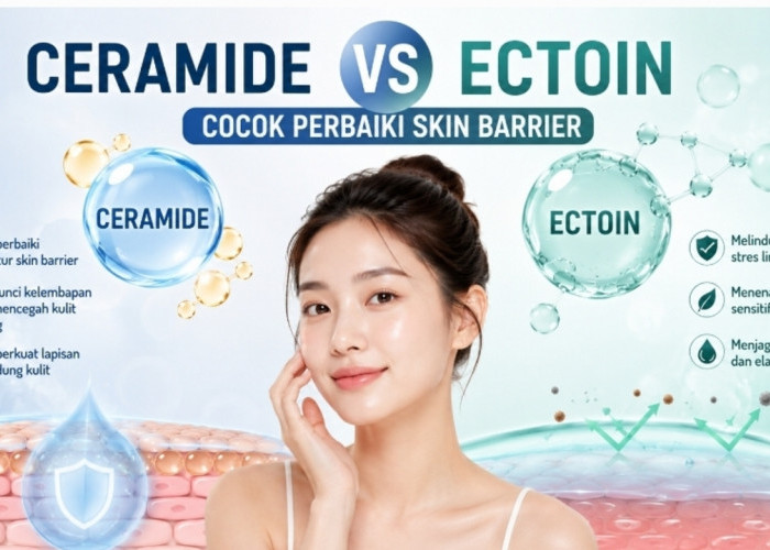 Ceramide vs Ectoin, Mana yang Lebih Bagus untuk Skin Barrier? Simak Perbedaannya