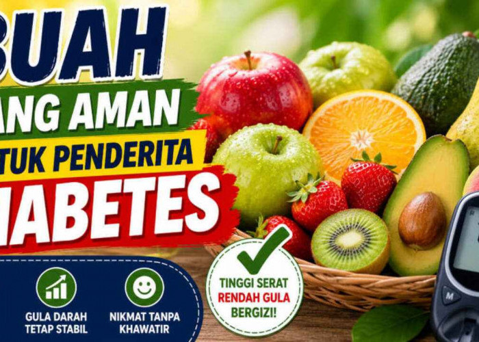 5 Buah Ini Ternyata Aman untuk Penderita Diabetes, Nomor Terakhir Sering Dianggap Berbahaya!