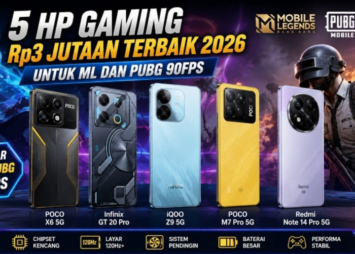 5 HP Gaming Rp3 Jutaan Terbaik 2026 untuk ML dan PUBG 90FPS