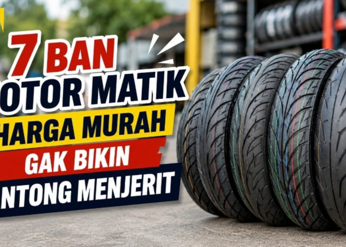 Cari Ban Motor Matik Murah? Ini 7 Pilihan Terbaik dengan Performa Maksimal