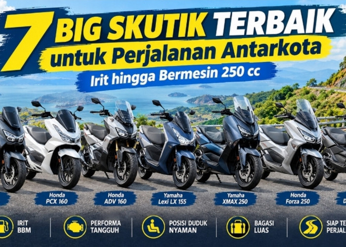 Bingung Pilih Motor Touring? Ini 7 Big Skutik dengan Kenyamanan dan Performa Menarik