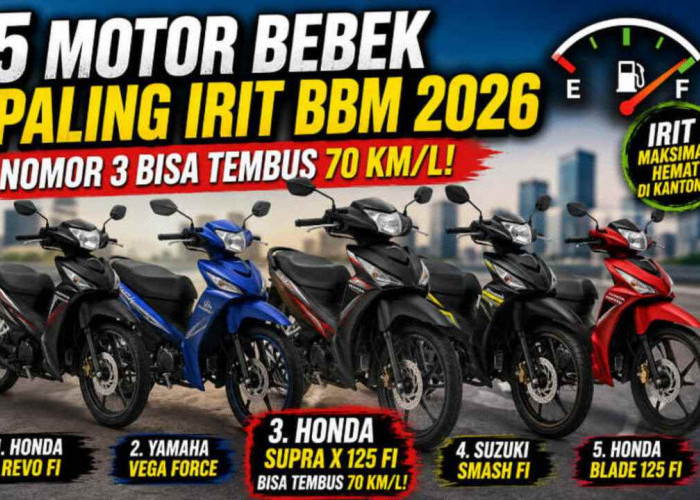 5 Motor Bebek Paling Irit BBM 2026, Nomor 3 Bikin Kaget! Konsumsinya Bisa Tembus 70 Km per Liter