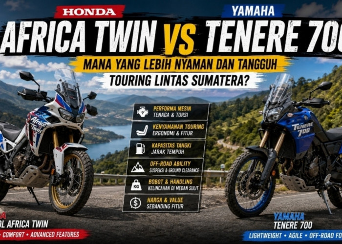 Africa Twin atau Tenere 700? Adu Motor Adventure untuk Taklukkan Jalur Sumatera