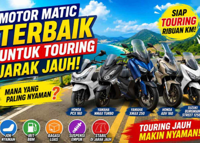 Motor Matic Terbaik untuk Touring Jarak Jauh 2026! Nomor 3 Dijuluki Raja Kenyamanan, Mana Pilihan Anda?