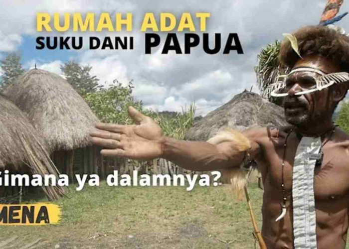 Home Tour Seru, Menyelami Keunikan Rumah Adat Suku Dani Papua dan Tradisi yang Mengagumkan!