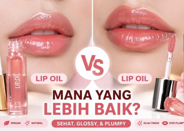 Lip Oil vs Lip Gloss, Mana yang Bikin Bibir Lebih Sehat dan Plumpy?