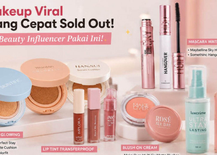Beauty Influencer Pakai IniMakeup Viral yang Cepat Sold Out, Nomor 3 Lagi Diburu Netizen