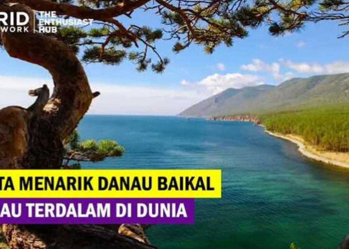 Jelajahi Keajaiban Danau Baikal, Misteri Dan Keindahan yang Gak Terungkapkan!