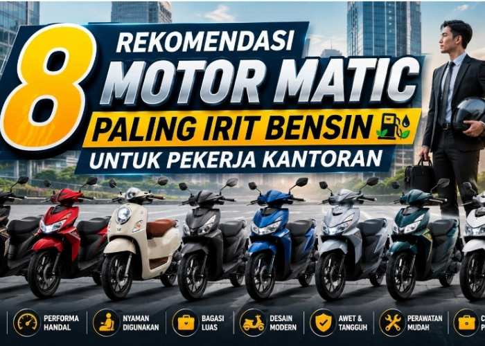 8 Rekomendasi Motor Matic Paling Irit BBM Pekerja Kantoran, Nyaman Dipakai Harian dan Hemat Biaya Operasional