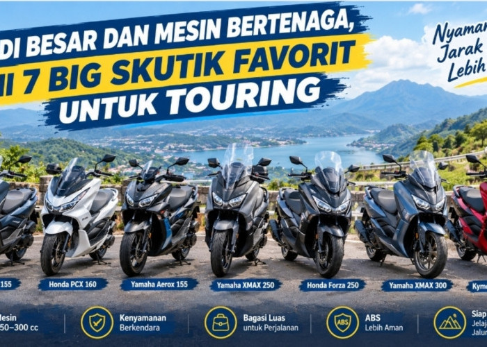Bodi Besar dan Mesin Bertenaga, Ini 7 Big Skutik Favorit untuk Touring