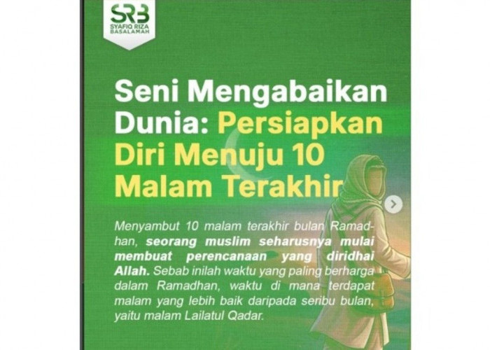 Menyambut 10 Malam Terakhir Ramadan: Waktu Terbaik Menggapai Lailatul Qadar
