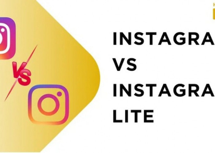 Sudah Tahu Belum? Ini Perbedaan Instagram vs. Instagram Lite