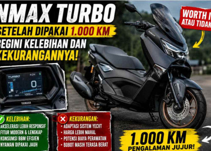Bongkar Kelebihan dan Kekurangan NMAX Turbo Setelah Dipakai 1.000 Km