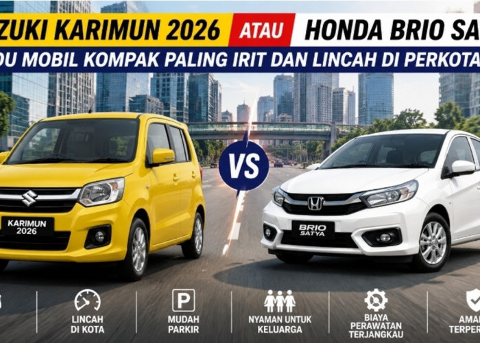 Suzuki Karimun 2026 atau Honda Brio Satya? Adu Mobil Kompak Paling Irit dan Lincah di Perkotaan