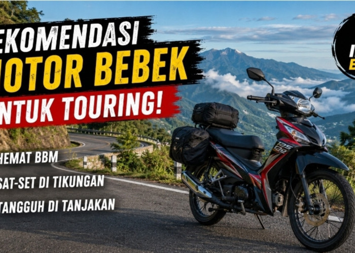 Motor Bebek untuk Touring! Hemat BBM, Sat-Set di Tikungan dan Tanjakan