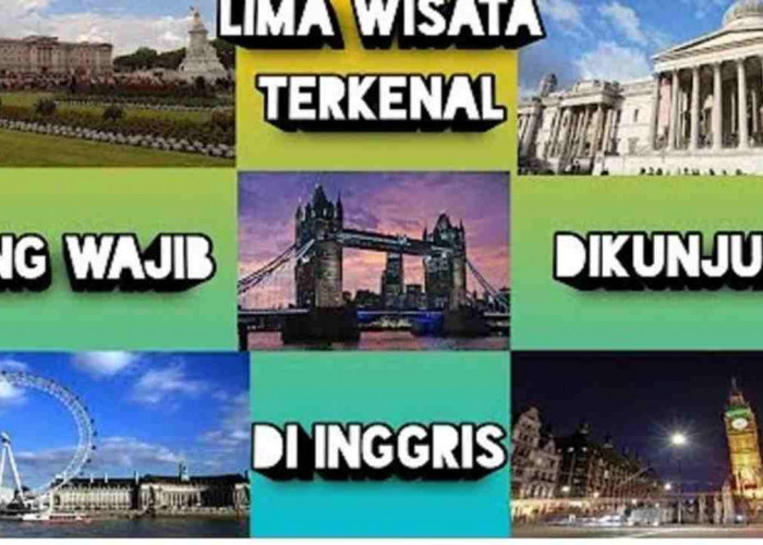 Petualangan Tak Terlupakan, 5 Spot Wisata di Inggris yang Paling Memukau