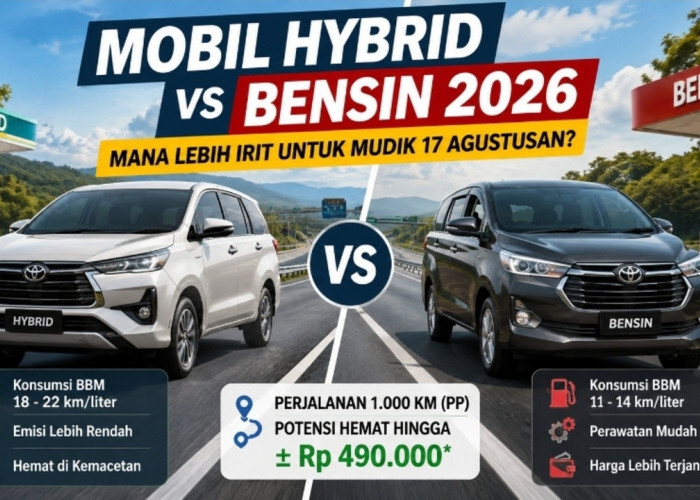 Mudik 17 Agustusab, Pilih Mobil Hybrid atau Bensin? Ini Perbandingan Biayanya