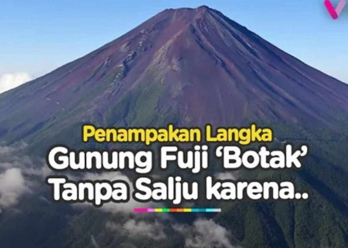 Langka Banget! Gunung Fuji Tanpa Salju Setelah 130 Tahun, Ada Apa Sebenernya?