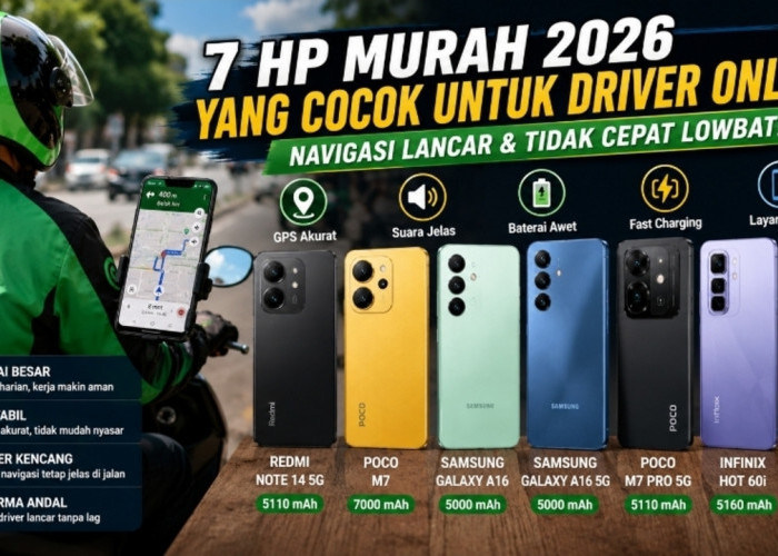 7 HP Murah 2026 yang Cocok untuk Driver Online, Navigasi Lancar dan Tidak Cepat Lowbat