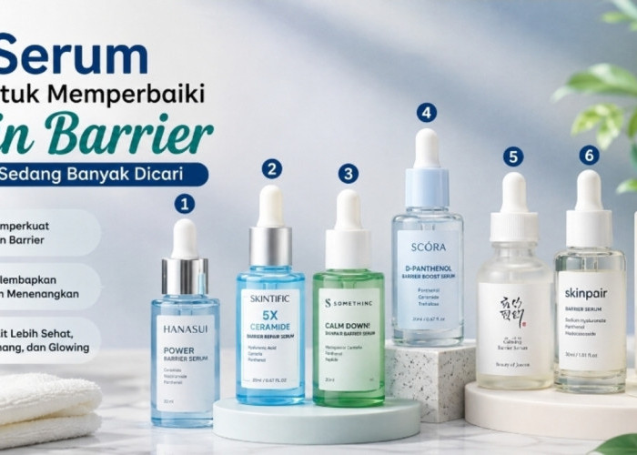 7 Serum Barrier Terbaik yang Banyak Diburu, Cocok untuk Kulit Kering dan Sensitif