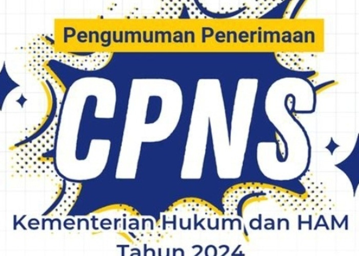 Formasi CPNS 2024 Kemnkumham, Ini Posisi Untuk Lulusan DIII dan SLTA Sederajat