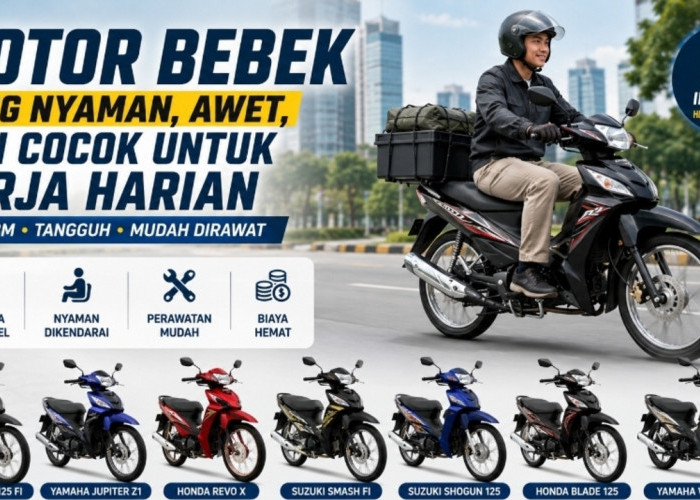 Tak Cuma Irit BBM! Ini 7 Motor Bebek yang Nyaman, Awet, dan Cocok untuk Kerja Harian
