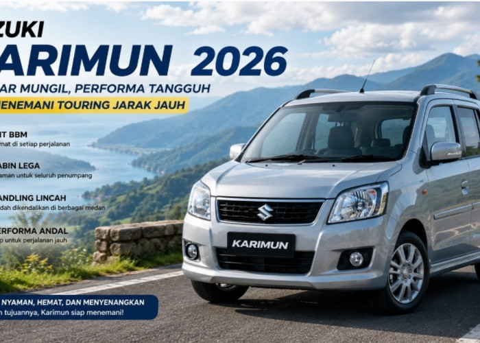 Jangan Remehkan Suzuki Karimun 2026, City Car Mungil yang Nyaman Menemani Touring Jarak Jauh