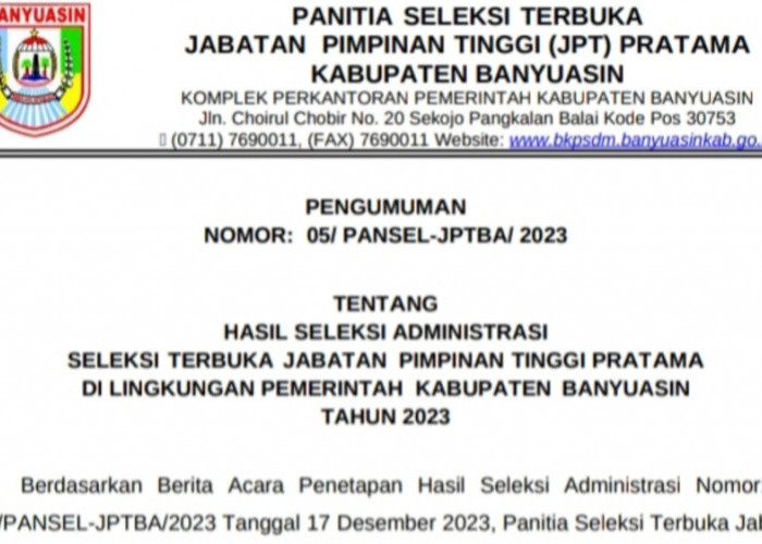 Ini Nama-nama Pejabat yang Lolos Administrasi Seleksi JPT Pratama di Lingkungan Pemkab Banyuasin