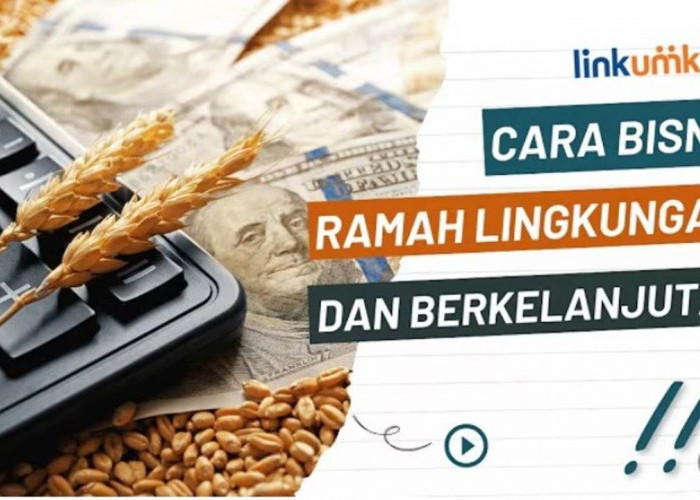 Bisnis Ramah Lingkungan Semakin Diminati Masyarakat