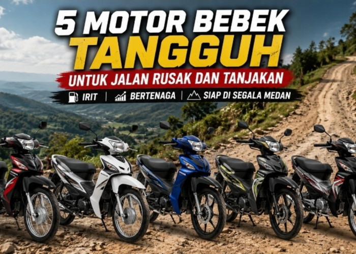 5 Motor Bebek Andal untuk Medan Berat, Ringan Dikendalikan dan Kuat di Tanjakan