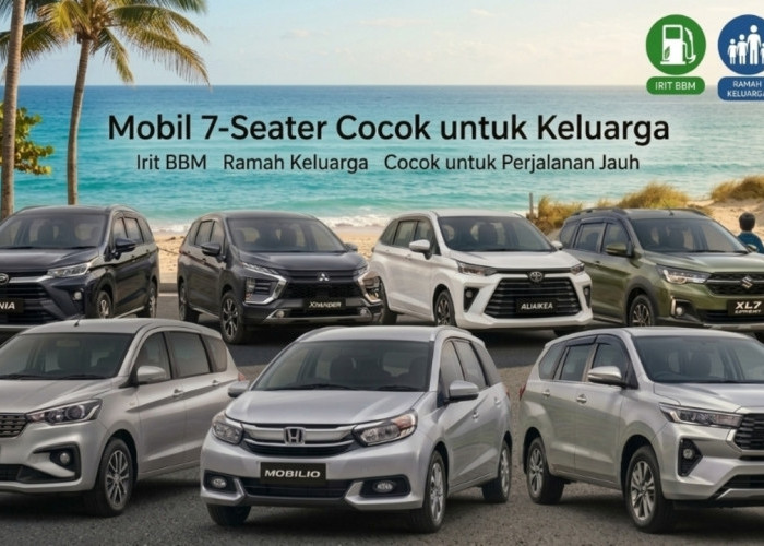 Dari Avanza hingga XL7 Hybrid, 7 Mobil 7-Seater yang Cocok untuk Keluarga