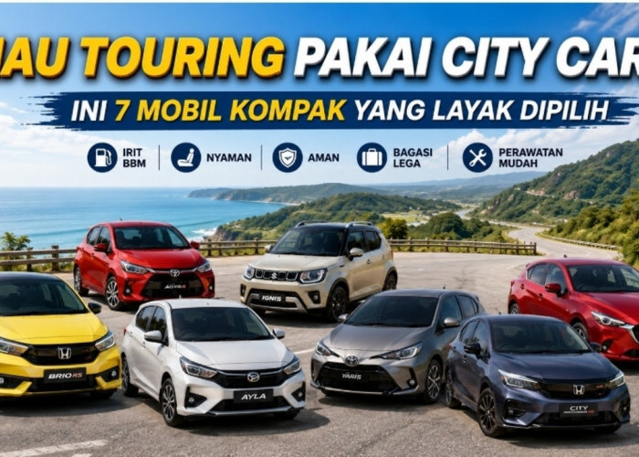 Mau Touring Pakai City Car? Ini 7 Mobil Kompak yang Layak Dipilih