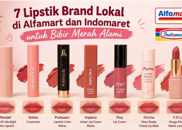 7 Lipstik Brand Lokal di Alfamart dan Indomaret untuk Bibir Merah Alami