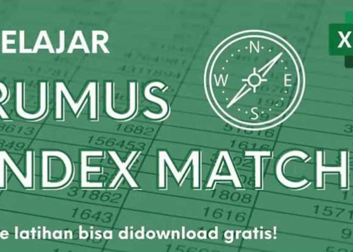 Jago Excel Tanpa Ribet, Trik Seru Pakai Rumus MATCH buat Pemula!