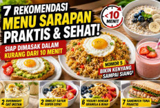 7 Menu Sarapan Sehat yang Bisa Jadi dalam 10 Menit! Nomor 5 Bikin Kenyang Sampai Siang