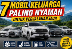 Jangan Salah Pilih! Ini 7 Mobil Keluarga Paling Nyaman untuk Perjalanan Jauh, Nomor 5 Jadi Favorit Saat Mudik