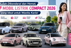 Mudah Dikendarai dan Hemat! Ini 7 Mobil Listrik Compact 2026 yang Ideal untuk Wanita Karier