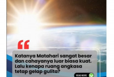 Matahari Super Terang, Tapi Kenapa Ruang Angkasa Gelap Gulita? Ini Jawaban Sainsnya