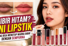 Bibir Hitam Bukan Masalah! Ini 10 Lipstik yang Ampuh Menutup Warna Bibir dengan Sempurna