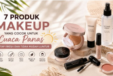 7 Produk Makeup yang Cocok untuk Cuaca Panas, Tetap Fresh dan Tidak Mudah Luntur