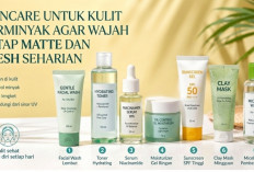 7 Produk Skincare untuk Kulit Berminyak agar Wajah Tetap Matte dan Fresh Seharian