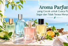 7 Aroma Parfum yang Cocok untuk Cuaca Panas, Segar dan Tidak Terasa Menyengat