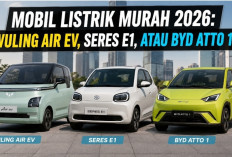 Adu Mobil Listrik Murah 2026: Wuling Air EV, Seres E1, atau BYD Atto 1?