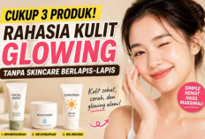 Cukup 3 Produk Saja?! Rahasia Kulit Glowing yang Bikin Banyak Orang Berhenti Pakai Skincare 10 Langkah
